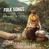 Folk Songs for Soprano and Lute